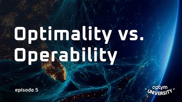 Optimality vs Operability