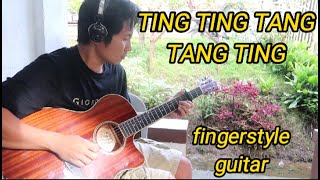 Ting Ting Tang Tang,Fingerstyle Guitar