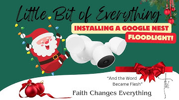 Installing a Google Nest Floodlight Camera