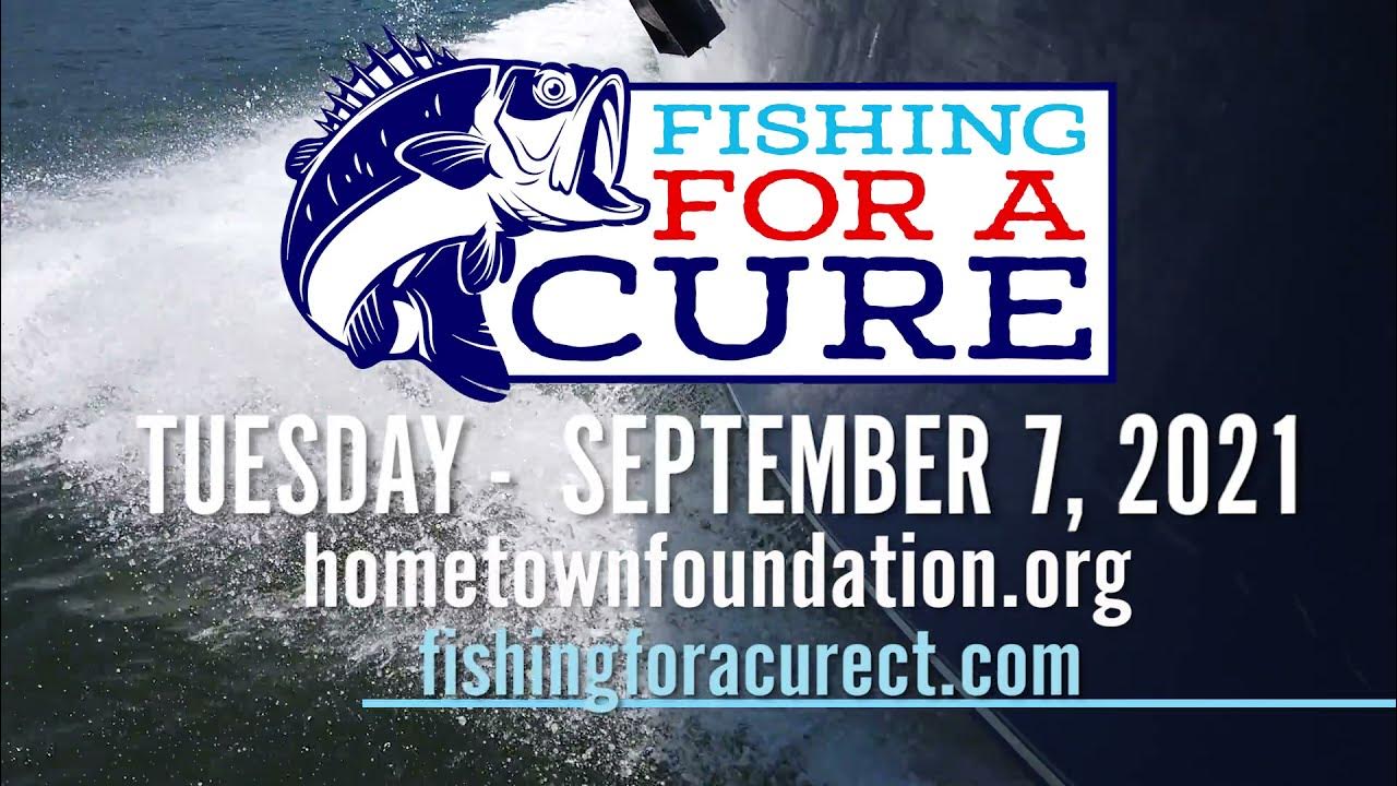 Fishing for a Cure September 7, 2021 YouTube