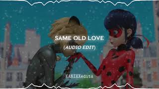 same old love - selena gomez [edit audio]