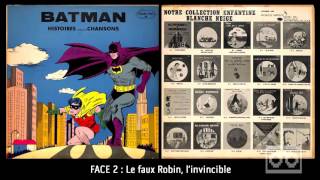 Batman - Histoires-Chansons - (Face 2) Le faux Robin, l'invincible