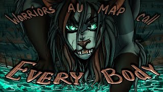 Every Body - OPEN Warriors AU MAP call (tawnyFrost)