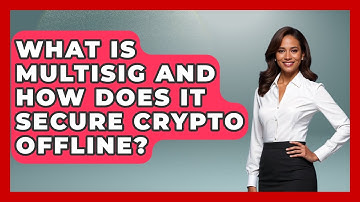 What Is Multisig And How Does It Secure Crypto Offline? | Crypto Simplified for Seniors News