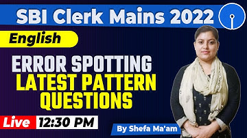Error Spotting Latest Pattern Questions for SBI Clerk Mains 2022 By Shefa Ma