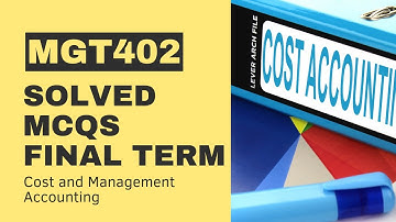 MGT402 Final Term Past Paper[Solved MCQs]