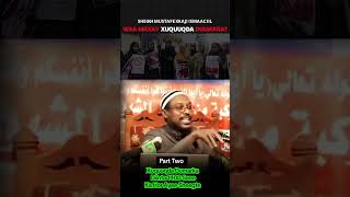Part Two, Xuquuqda Dumarka Diinta 1400 Sano Ka Hor Ayee Sheegte,Sheikh Mustafa Xaaji #wacdiiyowaano