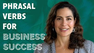 Top 10 Phrasal Verbs for Business You MUST KNOW [WEBINAR &  Interactive QUIZ]