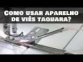 Aparelho de Viés Taquara