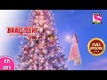 Baalveer Returns | Full Episode | Episode 261 | 13th June, 2021