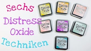 Distress Oxide Inks --- 6 Techniken zur Hintergrundgestaltung [tutorial | deutsch]