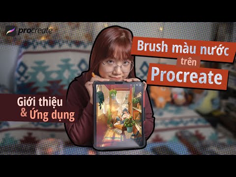 Giới thiệu và ứng dụng của brush màu nước trong Procreate