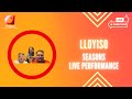 Lloyiso Seasons Live Reaction