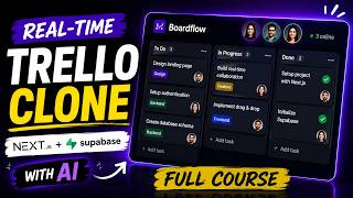 Build a Real-Time Trello Clone with Next.js & Supabase with AI (Full Course)