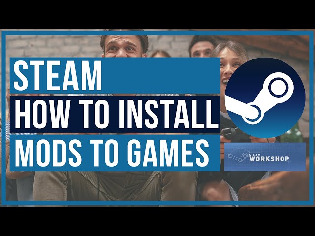 Noob's Guide: How to install Steam Workshop mods! (UPDATED) 