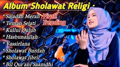 SAJADAH MERAH AI KHODIJAH FULL ALBUM • SHOLAWAT RELIGI TERBARU 2023 PENYEJUK HATI ( TRENDING )