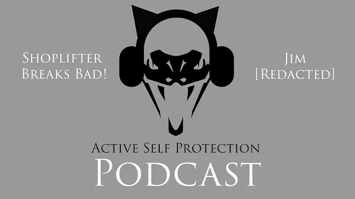 Shoplifter Breaks Bad (ASP Podcast with Guest Jim ...