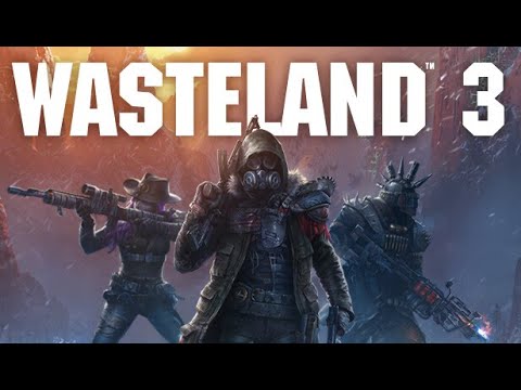 Wasteland 3 - Türkçe - Giriş ve Oyun Mekaniklerine İlk Bakış - Kör Başlangıç 