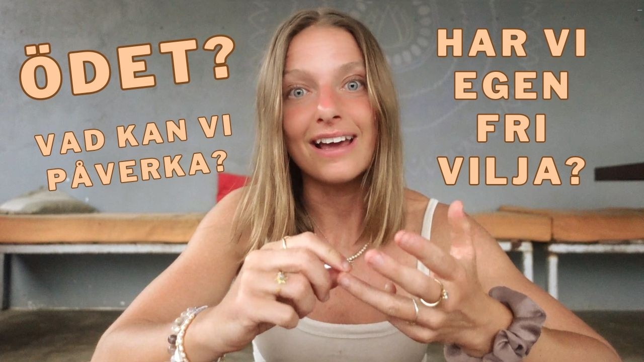 Är allt ödesbestämt eller har vi fri vilja? Att ha tillit, tålamod & våga vara i processen