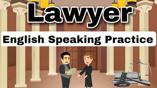 Lawyer English Conversation | English Conversation Between Lawyer and Client