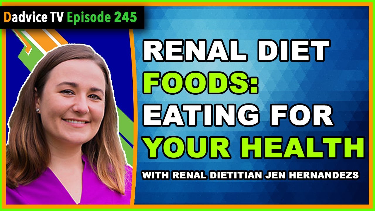 Renal Diet Foods - Eating for your kidney health