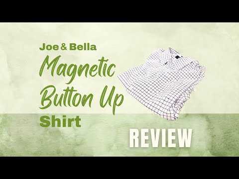 Joe &amp; Bella Magnetic Button Up Shirt Makes Dressing Easier