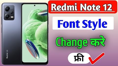 Redmi Note 12 मे font style change kaise karen | how to set stylish font in redmi note 12 mobile
