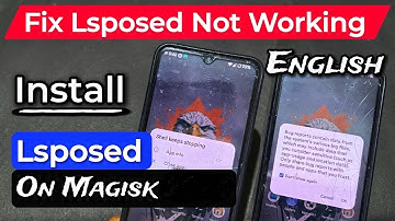 Installeer Xposed Framework/Lsposed op elke Android-telefoon | Lsposed werkt niet | Lsposed opent...