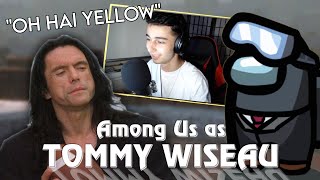TOMMY WISEAU accent CONFUSES players in Among Us // Voice TROLLING
