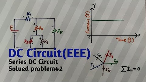 DC Circuit (EEE): Series DC Circuit Solved Problem #2