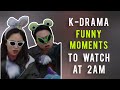 Kdrama funny moments to watch at 2 am  try not to laugh  farish era 