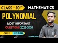 Polynomials Class 10 | Board Exam Important Questions | CBSE 2025–26