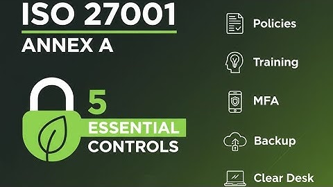 The 5 ISO 27001 Annex A Controls Every Startup MUST Implement First (Stop Guessing!)