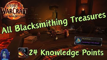 All Blacksmithing Treasures: War Within-24 Knowledge Points