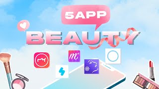 ใครว่าความสวยไม่ต้องพึ่งแอป! | 5 Application สาย Beauty