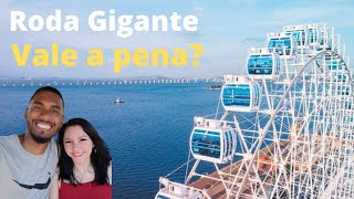 Roda Gigante Rio de Janeiro / Yup Star RJ / Nosso passeio