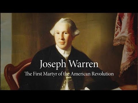 Joseph Warren | The First Martyr of the American Revolution