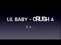 LIL BABY - CRUSH A LOT LYRICS (Street Gossip) Mp3