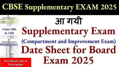 CBSE Supplementary Exam Date Sheet Class 10 and Class 12, cbse compartment exam date sheet 2025