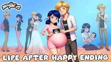 The Life of Lady Bug and Cat Noir After The 