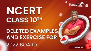NCERT Maths Deleted Examples and Exercises Questions | Class 10th | Term 1 -2022 | CBSE Board