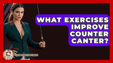 What Exercises Improve Counter Canter? - The Horses Stable