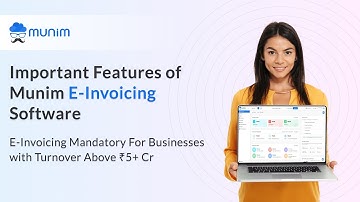 Munim’s E-Invoicing Software | Your Key to Efficient Invoicing