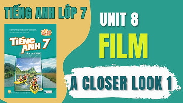 Tiếng Anh Lớp 7 | Unit 8 - A Closer Look 1 | Ms Tram