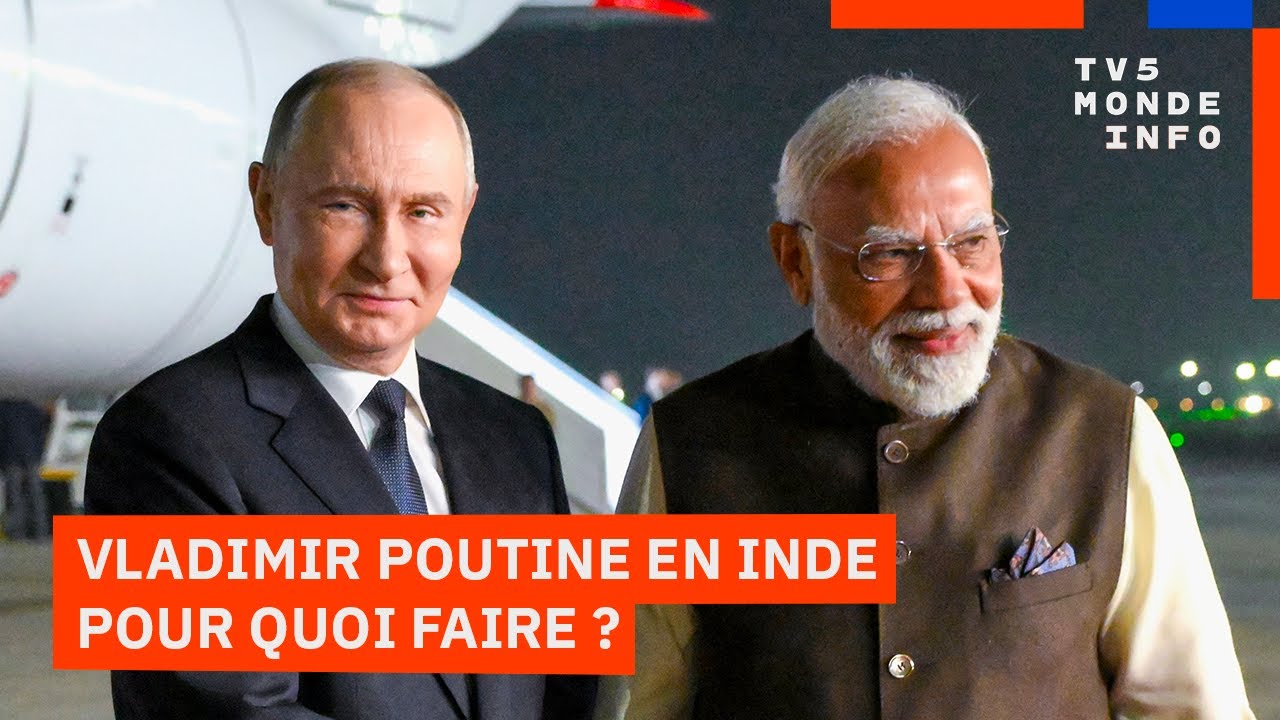 Russie : Pourquoi Vladimir Poutine s'est-il rendu en Inde ?