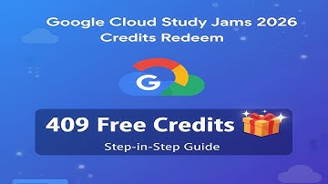 Google Cloud Study Jams 2026 Credits Redeem | 409 Free Credits | Step-by-Step Guide 🎁 RDTFS