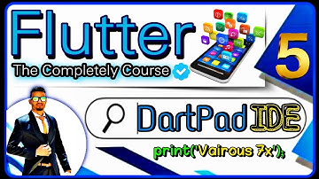 كورس فلاتر ودارت احترافي بالعربي - Flutter & Dart Course [Arabic] DartPad IDE & First Code With Dart