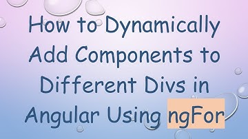 How to Dynamically Add Components to Different Divs in Angular Using ngFor