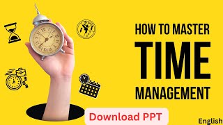 Time Management and Productivity. Time Management PPT Presentation Download