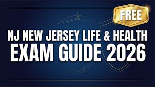 New Jersey Life & Health Insurance Exam 2026: Complete Study Guide (FREE)